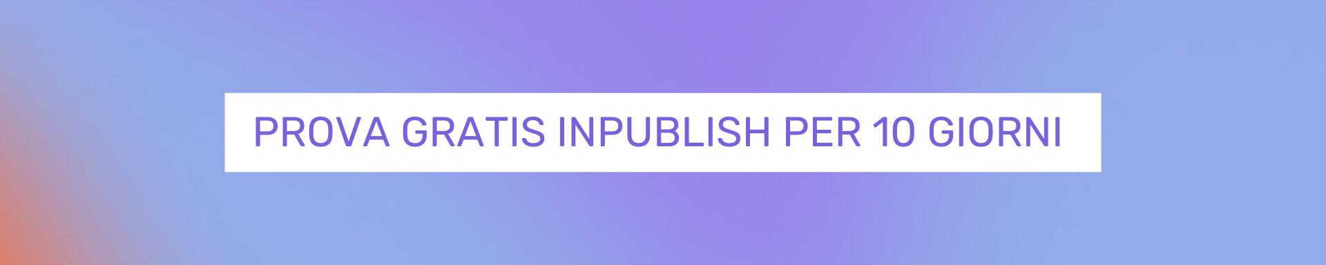 PROVA GRATIS INPUBLISH